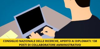 Consiglio Nazionale delle Ricerche, aperto ai diplomati: 138 posti di collaboratore amministrativo