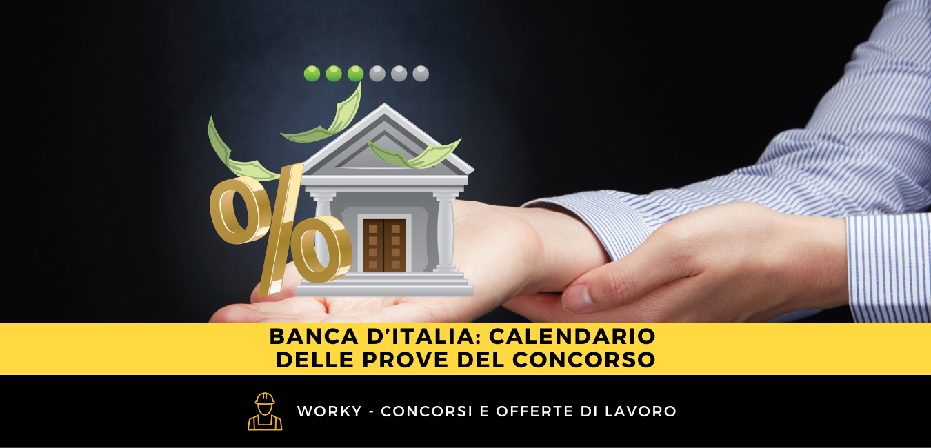 Banca d'Italia: calendario delle prove del concorso